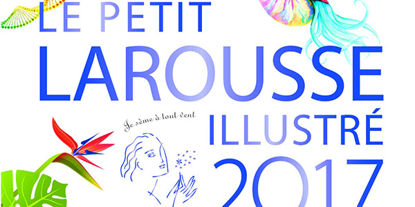  Le Petit Larousse Illustré 2017