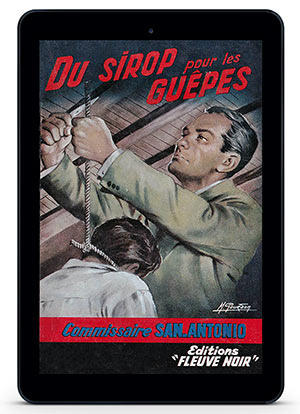 San-Antonio — Du sirop pour les guêpes (1960)