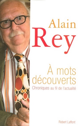 Alain Rey «À mots découverts»