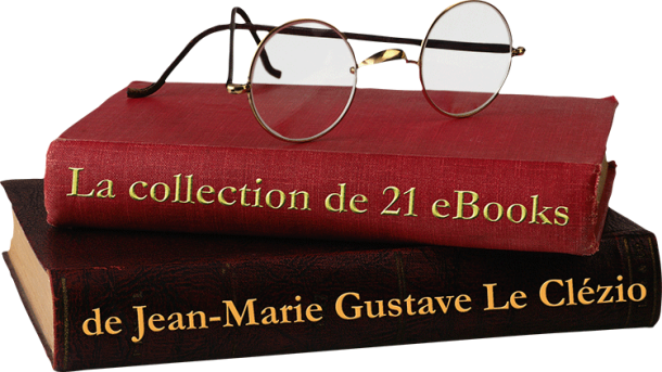 La Collection de 21 eBooks de J.M.G. Le Clézio