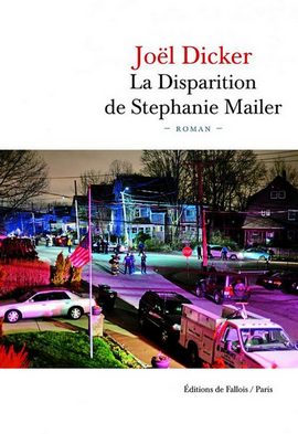 Joël Dicker «La Disparition de Stephanie Mailer»