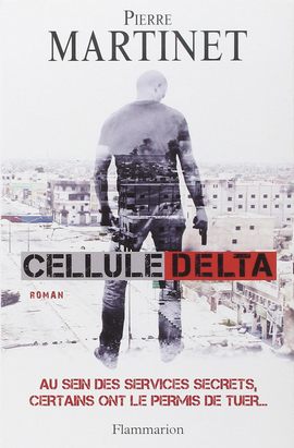 Pierre Martinet «Cellule Delta»