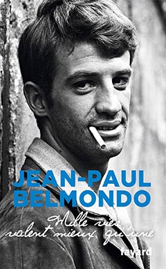 Jean-Paul Belmondo «Mille vies valent mieux qu'une»